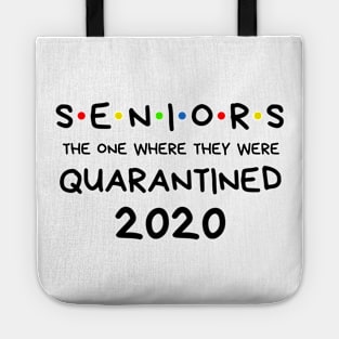 Seniors the one where they were Quarantined 2020 Tote