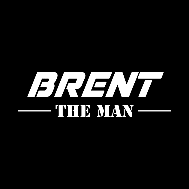 Brent The Man | Team Brent | Brent Surname by Carbon