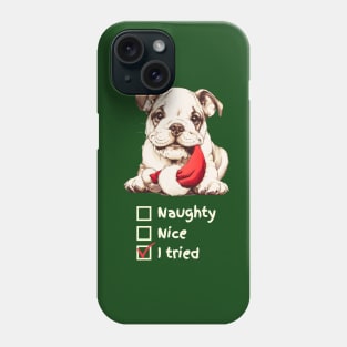 Naughty or Nice Bulldog Puppy Phone Case