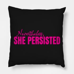 She Persisted Pillow