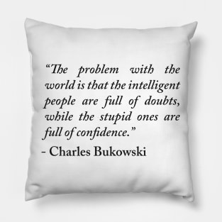 Charles Bukowski quote Pillow