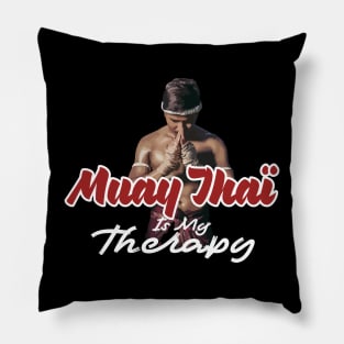 Muay Thaï Is My Therapy Pillow