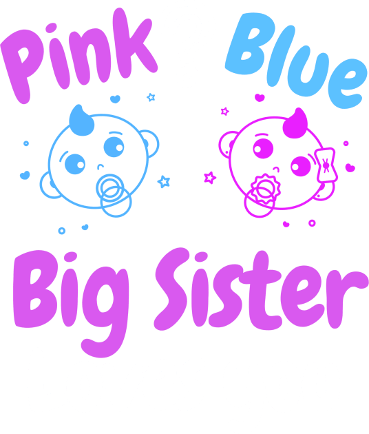 Pink or Blue Big Sister loves you. Kids T-Shirt by WR Merch Design