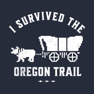 I survived the Oregon Trail T-Shirt