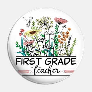 First Grade Teacher Wildflower Back To School Floral Outfit Pin