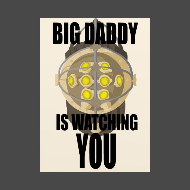 BIG DADDY IS WATCHING YOU by Givemefood