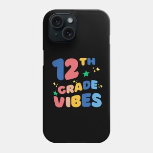 Twelfth grade vibes Phone Case