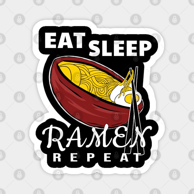 Eat Sleep Ramen Repeat Japan Shirt Magnet by PaintvollDesigns