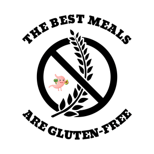 The Best Meals Are Gluten-Free T-Shirt