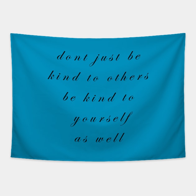 be kind Tapestry by Doomed Doodle 