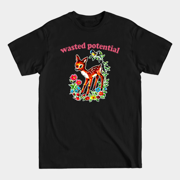 Wasted Potential / Existentialist Meme Design - Losers Club - T-Shirt Wasted Potential / Existentialist Meme Design - Losers Club - T-Shirt
