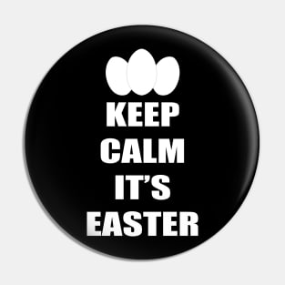 Keep Calm It's Easter Pin