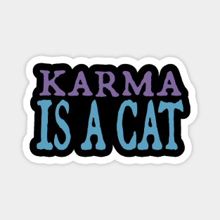 Karma is a Cat (purple and sky blue) Magnet