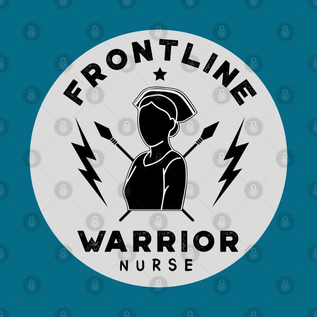 Frontline Warrior Nurse, Frontline Healthcare Worker by VanTees