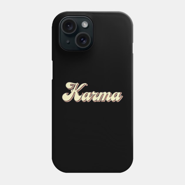 Karma Phone Case by n23tees