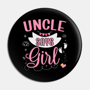 Uncle says Girl cute baby matching family party Pin