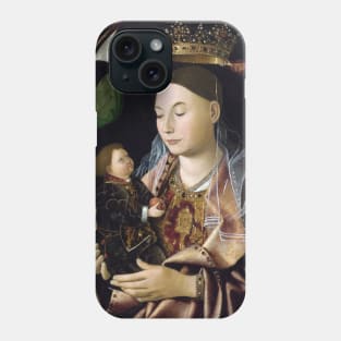 The Virgin and Child by Antonello da Messina Phone Case