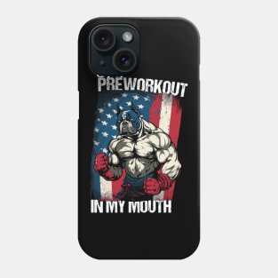 Spit Preworkout In My Mouth with a Muscular Bulldog Proudly Standing in front of the American Flag Phone Case