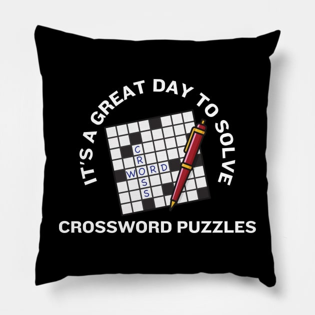 It's A Great Day To Solve Crossword Puzzles Pillow by HobbyAndArt