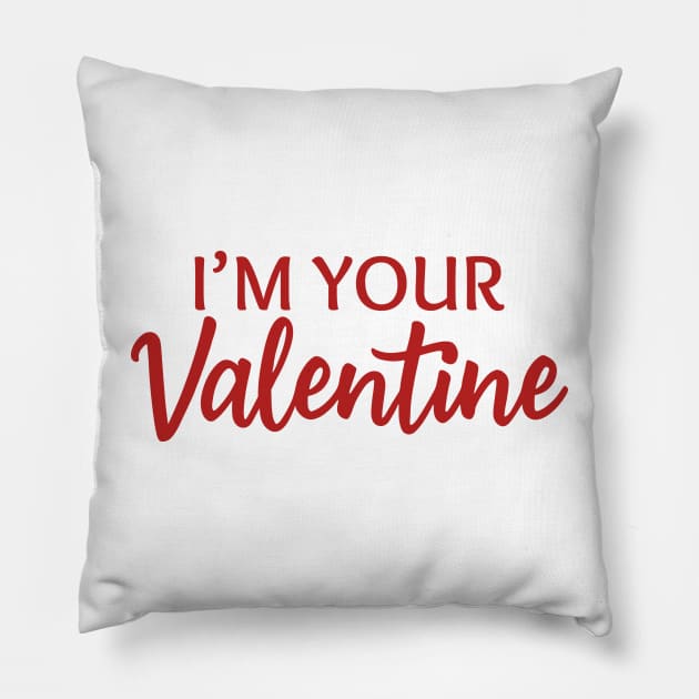 I'm Your Valentine Pillow by Panamerum