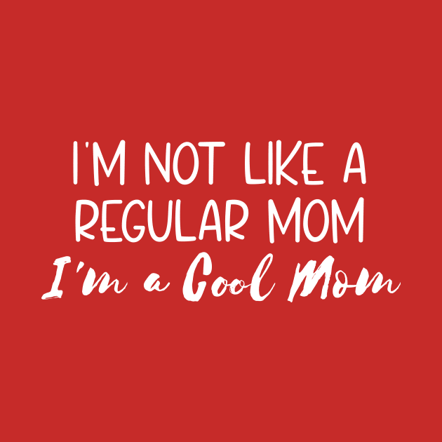 I'm Not Like a Regular Mom. I'm a Cool Mom. Mean Girls Movie Fan Text Art by printalpha-art