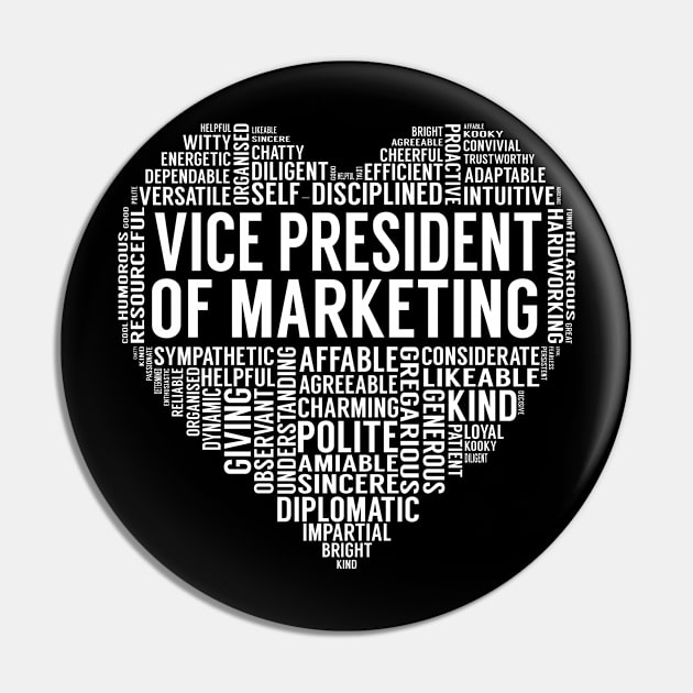 Vice President Of Marketing Heart Pin by LotusTee