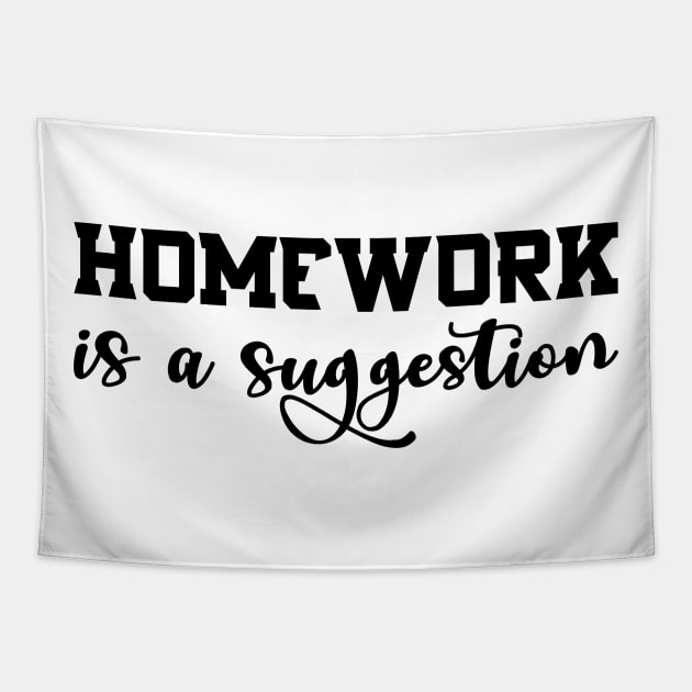 Homework is a suggestion Tapestry by TypoSomething