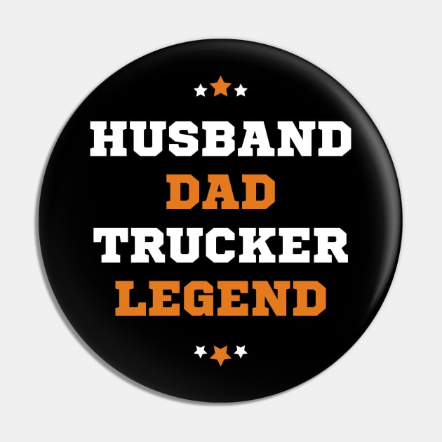 Husband Dad Trucker Legend Pin by PhotoSphere