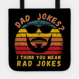 Dad Jokes I Think You Mean Rad Jokes Funny Retro Fathers day T-Shirt Tote