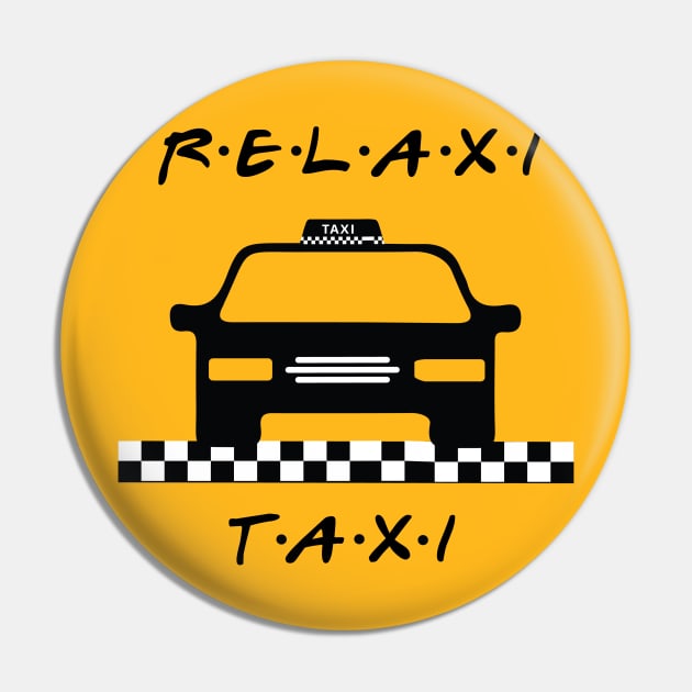 Relaxi Taxi Pin by behindthefriends