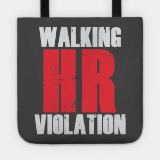 Walking HR Violation Tote