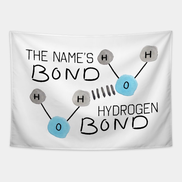The Name's Bond Hydrogen Bond Tapestry by MSBoydston
