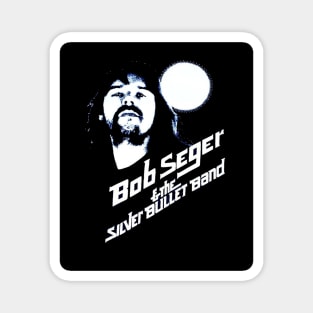 bob seger Magnet