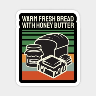 Vintage Warm Fresh Bread With Honey Butter Magnet