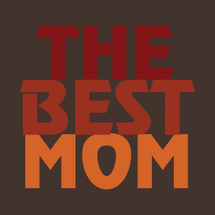 The Best Mom T-Shirt