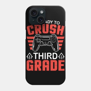 Gamer Student Back To School I'm Ready To Crush Third Grade Phone Case