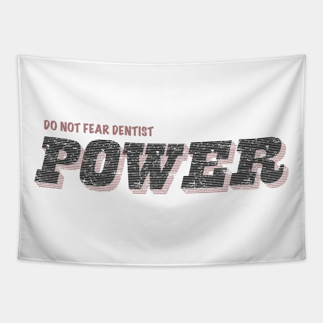 DENTIST POWER Tapestry by dentist_family