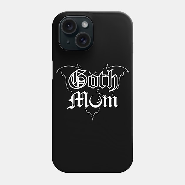 Goth Mum - Mother’s Day, Bat, Mama Bat, Spooky Mama, Bats, Coffin, Horror Lover Phone Case by SSINAMOON COVEN