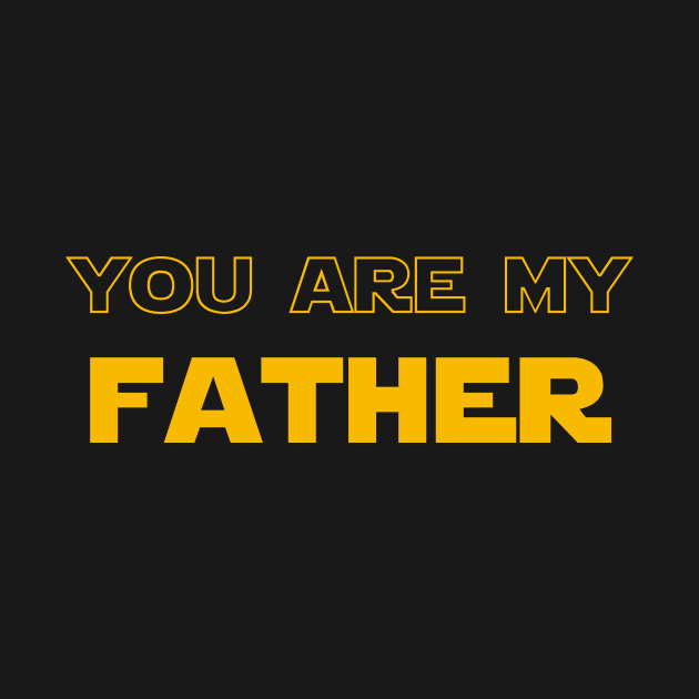 Fathers Day gift You are my father by amithachapa