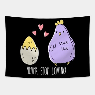 'Never Stop Loving' Awesome Family Love Gift Tapestry