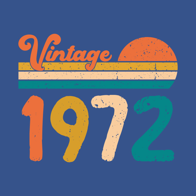 Disover Vintage 1972 Limited Edition Birthday gifts - Vintage 1972 Limited Edition Birthday G - T-Shirt