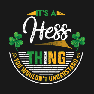 It's A Hess Thing You Wouldn't Understand T-Shirt