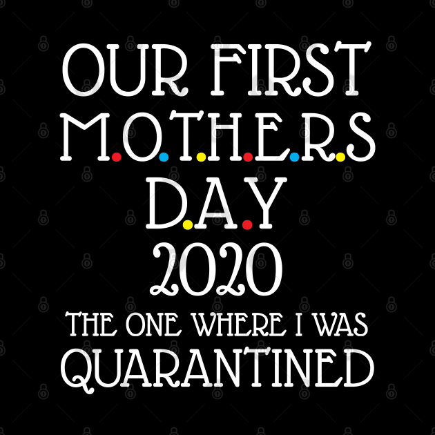 Our first mothers day 2020 by WorkMemes