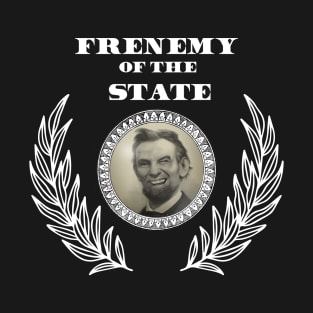 Frenemy of the State T-Shirt