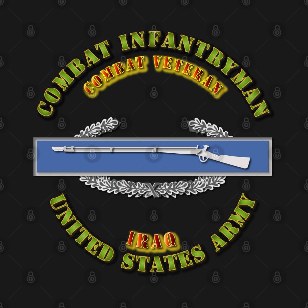 Army - CIB - 1st Award - Combat Veteran - Iraq by twix123844