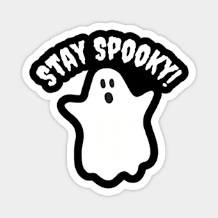 Stay Spooky Magnet
