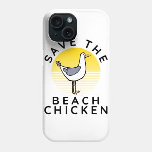 Seagull design - Save the beach chiken Phone Case