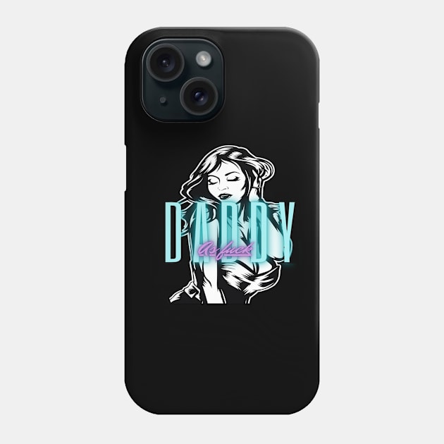 DaddyCas DADDYAF shirt Phone Case by DIVERSAVIBE