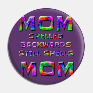 FUNNY MOM SPELLED BACKWARDS STILL SPELLS MOM Pin