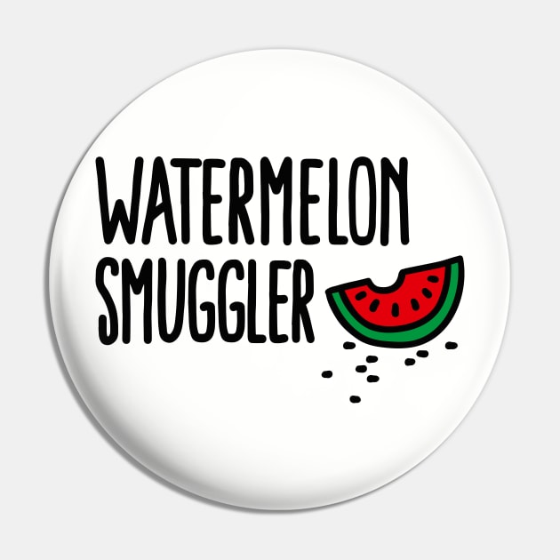 Watermelon smuggler Pin by LaundryFactory
